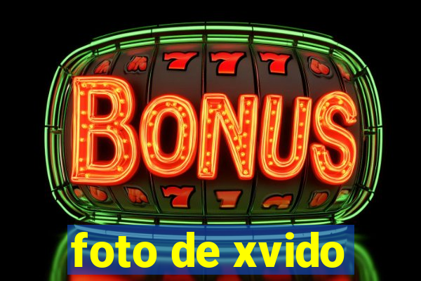 foto de xvido